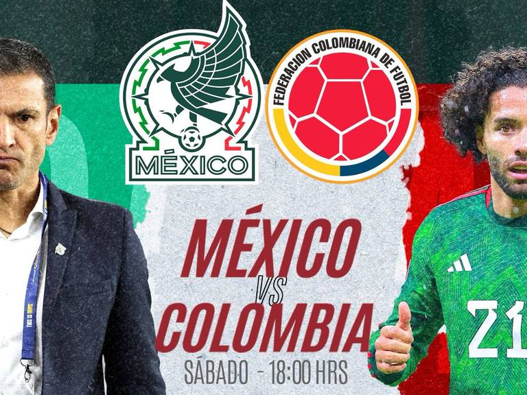 México vs Colombia EN VIVO, A qué hora y dónde ver, partido amistoso